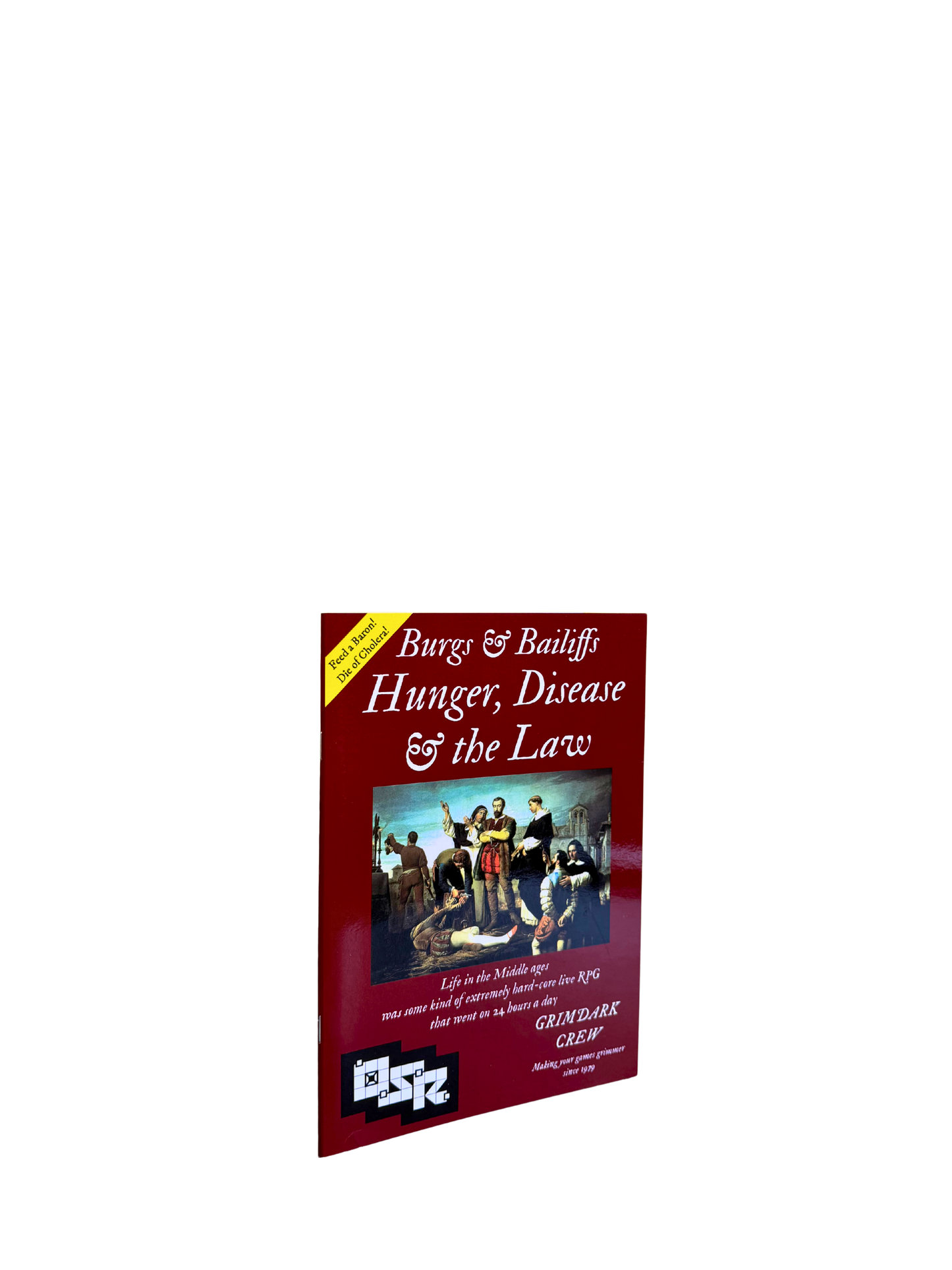 Burgs & Bailiffs: Hunger, Disease, & the Law - Softcover