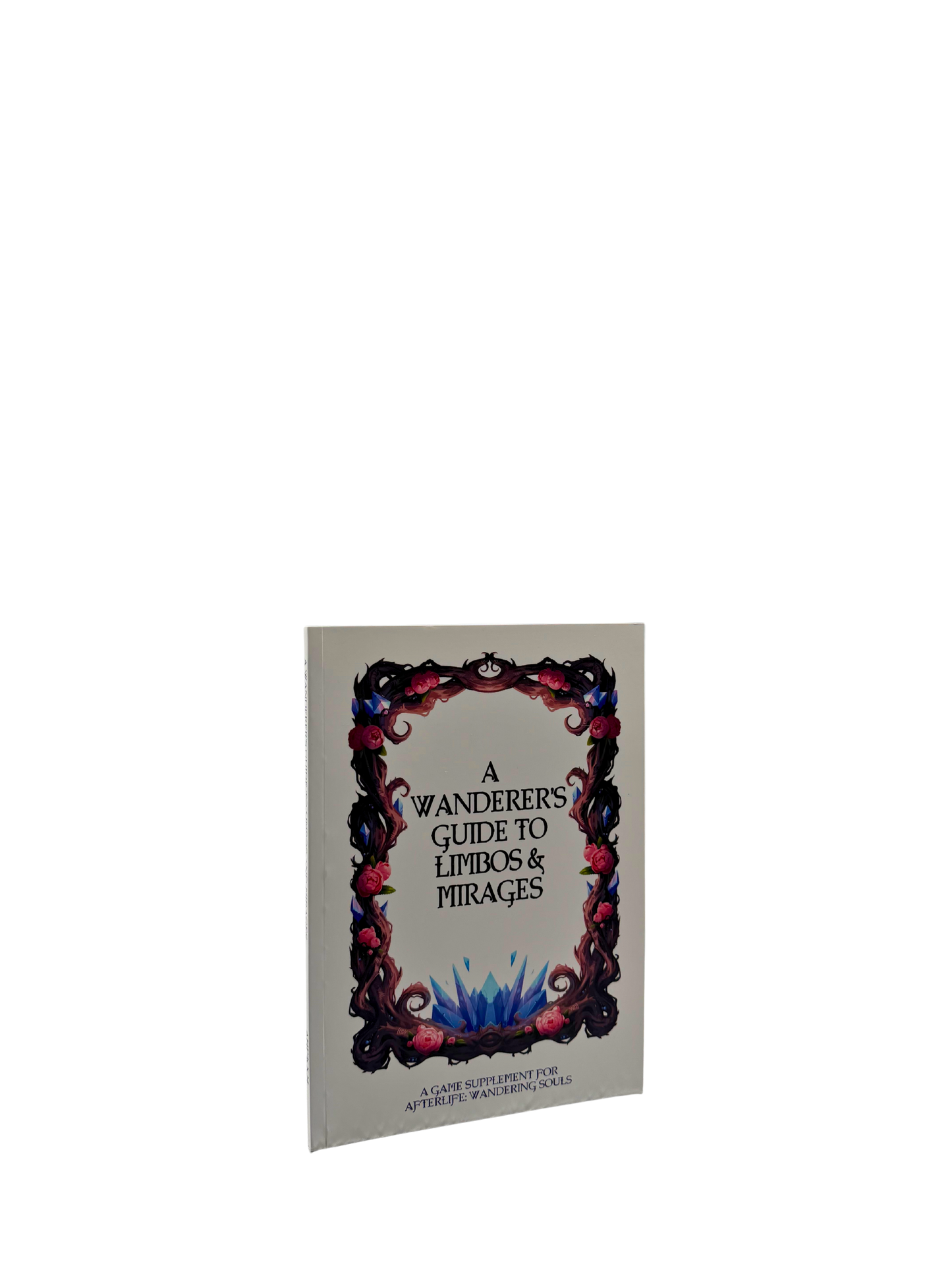 A Wanderer's Guide to Limbos & Mirages - Softcover
